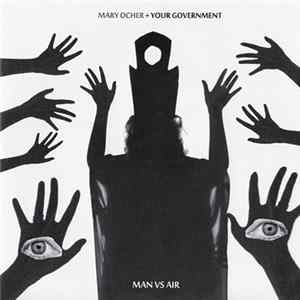 Mary Ocher, Your Government - Man Vs. Air FLAC