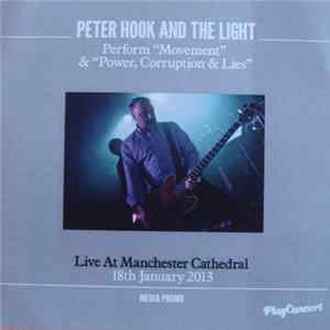 Peter Hook And The Light - "Movement" & "Power, Corruption & Lies" (Live At Manchester Cathedral 18th January 2013) FLAC