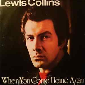 Lewis Collins - When You Come Home Again FLAC