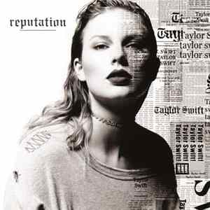 Taylor Swift - Reputation FLAC
