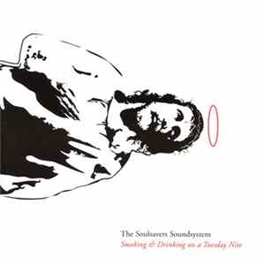 The Soulsavers Soundsystem - Smoking & Drinking On A Tuesday Nite FLAC