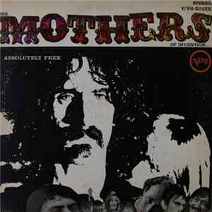 The Mothers Of Invention - Absolutely Free FLAC