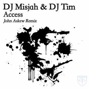 DJ Misjah & DJ Tim - Access (John Askew Remix) FLAC