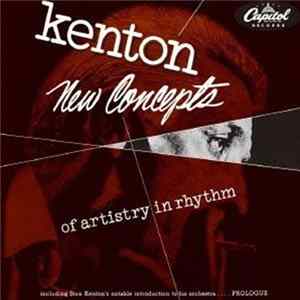Kenton - New Concepts Of Artistry In Rhythm FLAC