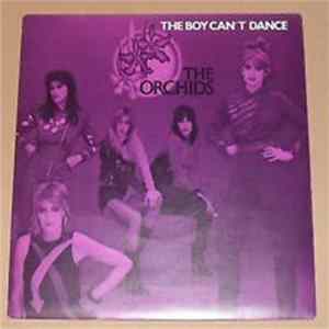 The Orchids - The Boy Can't Dance FLAC
