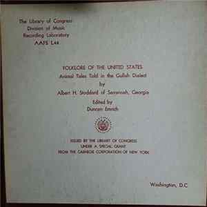 Albert H. Stoddard - Animal Tales Told in the Gullah Dialect by Albert H. Stoddard of Savannah, Georgia Edited by Duncan Emrich FLAC