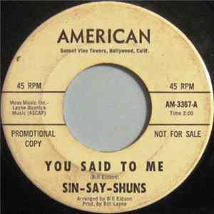 Sin-Say-Shuns - You Said To Me FLAC