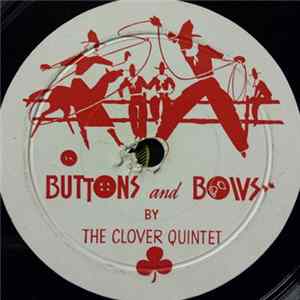 The Clover Quintet - Buttons And Bows / Sweet Molly Malone FLAC