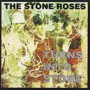 The Stone Roses - Turns Into Stone FLAC