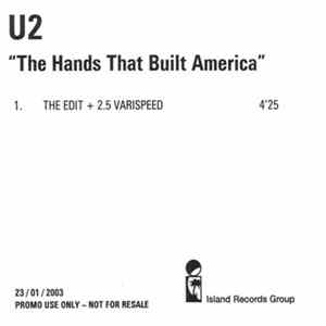 U2 - The Hands That Built America (The Edit +2.5 Varispeed) FLAC