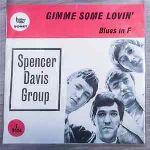 The Spencer Davis Group - Gimme Some Lovin' FLAC