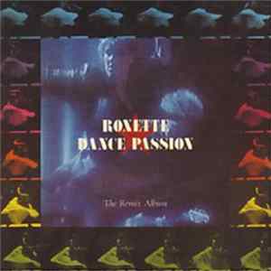 Roxette - Dance Passion (The Remix Album) FLAC
