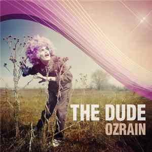 The Dude - Ozrain FLAC