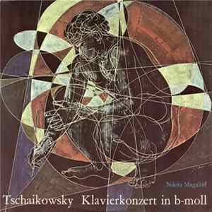 Nikita Magaloff, Tschaikowsky - Klavierkonzert In B-moll FLAC