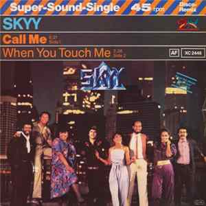 Skyy - Call Me / When You Touch Me FLAC