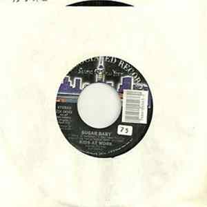 Kids At Work - Sugar Baby FLAC