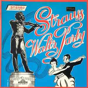 Johann Strauss Sr. - Strauss Waltz Party FLAC
