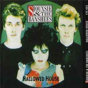 Siouxsie & The Banshees - Hallowed House FLAC