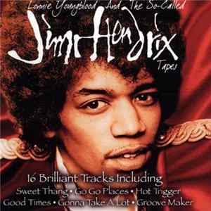Lonnie Youngblood - Lonnie Youngblood And The So-Called Jimi Hendrix Tapes FLAC