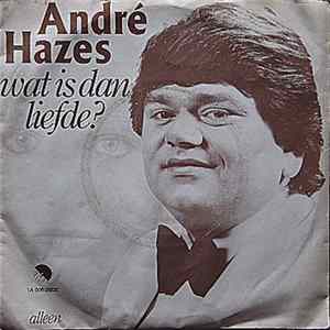 André Hazes - Wat Is Dan Liefde FLAC