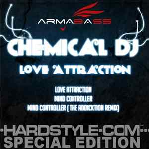 Chemical DJ - Love Attraction - EP (Hardstyle.com Special Edition) FLAC
