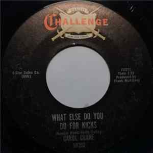 Carol Crane - What Else Do You Do For Kicks / A Frightful Situation FLAC