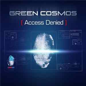 Green Cosmos - Access Denied FLAC