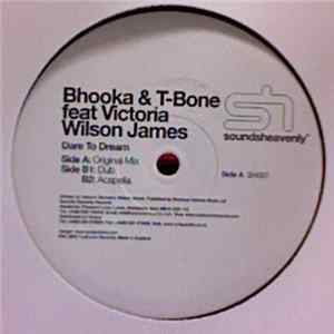 Bhooka & T-Bone feat Victoria Wilson-James - Dare To Dream FLAC