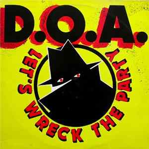 D.O.A. - Let's Wreck The Party FLAC
