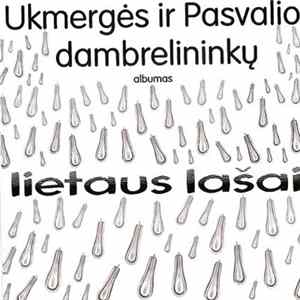 Ukmergės Ir Pasvalio Dambrelininkai - Lietaus Lašai FLAC