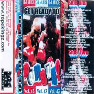 DJ Juice - Volume #43 - Get Ready To Rumble FLAC