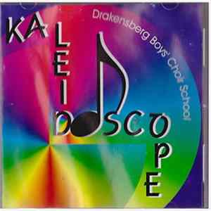 Drakensberg Boys' Choir School - Kaleidoscope FLAC