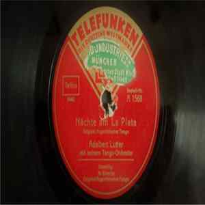Adalbert Lutter Mit Seinem Tango-Orchester - Nächte Am La Plata / Al Sibarita FLAC