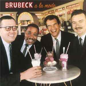The Dave Brubeck Quartet Featuring Bill Smith - Brubeck A La Mode FLAC