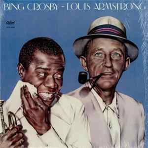 Bing Crosby And Louis Armstrong - Bing Crosby y Louis Armstrong FLAC