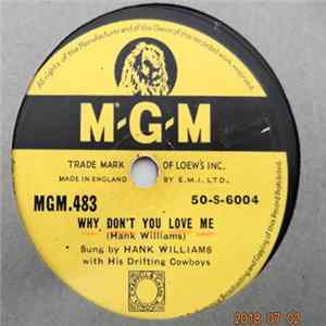 Hank Williams - Why Don't You Love Me / I'd Still Want You FLAC
