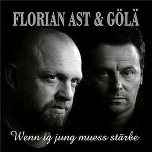 Florian Ast & Gölä - Wenn Ig Jung Muess Stärbe FLAC