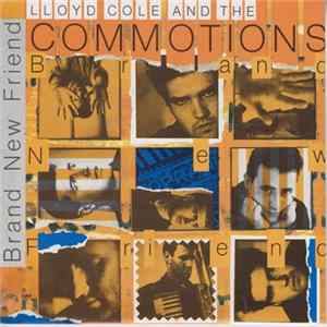Lloyd Cole And The Commotions - Brand New Friend FLAC