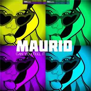 Maurid - Can You Feel It FLAC