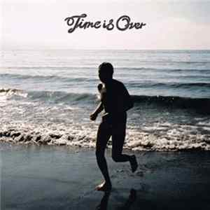 思い出野郎Aチーム - Time Is Over FLAC