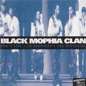 Black Mophia Clan - BMC 4 Life - 14 Chapters - The Revealing FLAC