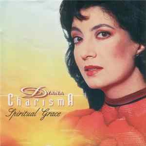 Dyana - Charisma - Spiritual Grace FLAC