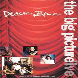 Deacon Blue - The Big Picture Live FLAC