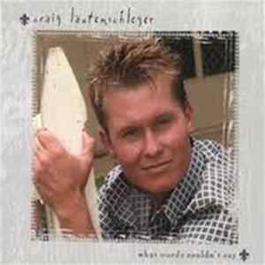 Craig Lautenschleger - What words couldn't say FLAC