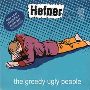 Hefner - The Greedy Ugly People FLAC