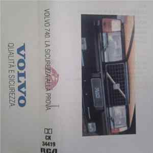 Various - Volvo 740. La Sicurezza Alla Prova FLAC