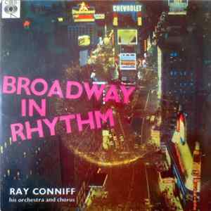 Ray Conniff His Orchestra And Chorus - Broadway In Rhythm Vol. 1 FLAC