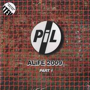 PiL - ALiFE 2009 Part 1 FLAC