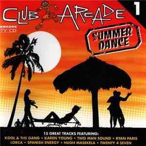 Various - Club Arcade 1 - Summer Dance FLAC