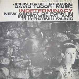 John Cage / David Tudor - Indeterminacy: New Aspect Of Form In Instrumental And Electronic Music FLAC